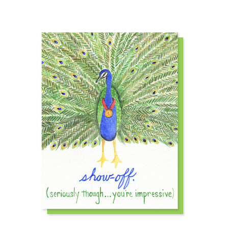 Show-off! Peacock congratulations, graduation card