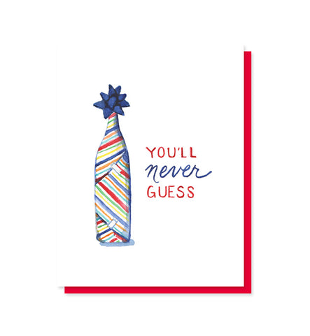 You'll Never Guess Wine Birthday Card